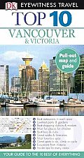 Eyewitness Top 10 Vancouver & Victoria