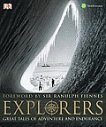 Explorers Great Tales of Adventure & Endurance