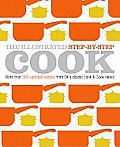 Illustrated Step by Step Cook