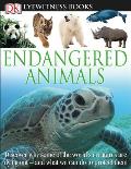 DK Eyewitness Books: Endangered Animals: Discover Why Some of the World's Creatures Are Dying Out [With CDROM]