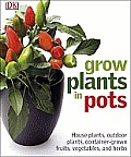 Grow Plants in Pots
