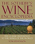 Sothebys Wine Encyclopedia the Classic Reference to the Wines of the World