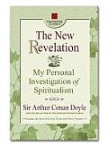 New Revelation My Personal Investigation of Spiritualism