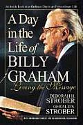 Day in the Life of Billy Graham Living the Message