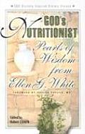God's Nutritionist: Pearls of Wisdom from Ellen G. White