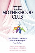 Motherhood Club Help Hope & Inspiration for New Mothers from New Mothers