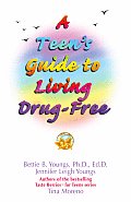 Teens Guide To Living Drug Free Taste Berries