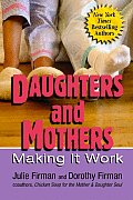 Daughters and Mothers: Making It Work