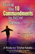 Living the 10 Commandments in New Times A Book for Young Adults