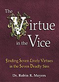 Virtue In The Vice Finding Seven Lively