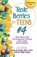 Taste Berries for Teens 4 Short Stories & Encouragement on Being Cool Caring & Courageous