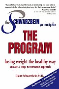 Schwarzbein Principle the Program Losing Weight the Healthy Way