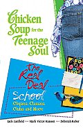 Chicken Soup For The Teenage Soul The Real Deal School Cliques Classes Clubs & More