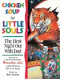 Chicken Soup for Little Souls Reader The Best Night Out with Dad