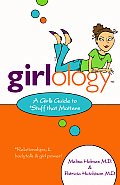 Girlology A Girls Guide To Stuff That Matters