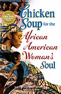 Chicken Soup for the African American Womans Soul