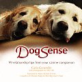 Dogsense 99 Relationship Tips from Your Canine Companion