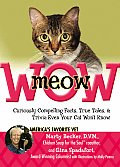 Meowwow Curiously Compelling Facts True Tales & Trivia Even Your Cat Wont Know