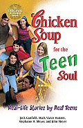 Chicken Soup for the Teen Soul Real Life Stories by Real Teens