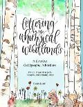 Hand Lettering in the Whimsical Woodlands