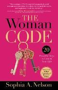Woman Code Powerful Keys to Unlock Your Life