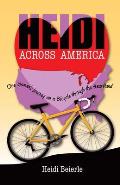 Heidi Across America: One Woman's Journey on a Bicycle Through the Heartland