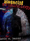 Biosocial Criminology (08 - Old Edition)
