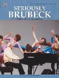 Seriously Brubeck: Original Music by Dave Brubeck