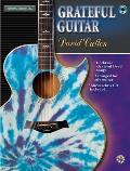 Acoustic Masterclass: David Cullen -- Grateful Guitar, Book & CD [With CD (Audio)]
