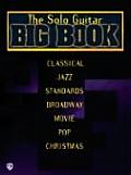 Guitar Big Book Series||||The Solo Guitar Big Book