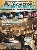 Extreme Interdependence Drumming Beyond Independence With CD Audio