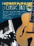 Ultimate Play-Along||||Ultimate Play-Along Guitar Just Classic Jazz, Vol 1