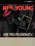 Neil Young -- Are You Passionate?