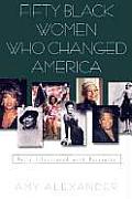 Fifty Black Women Who Changed America