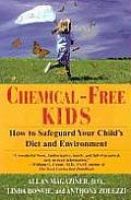 Chemical Free Kids How to Safeguard Your Childs Diet & Environment