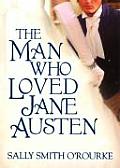 Man Who Loved Jane Austen