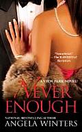 Never Enough (View Park Novels)