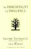 Immortality Of Influence