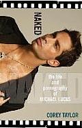 Naked: The Life and Pornography of Michael Lucas