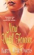 Now Until Forever