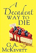 Decadent Way to Die