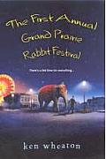 The First Annual Grand Prairie Rabbit Festival
