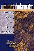 Understanding Fundamentalism Christian Islamic & Jewish Movements Christian Islamic & Jewish Movements