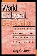 World Ecological Degradation Accumulation Urbanization & Deforestation 3000biad2000