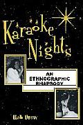 Karaoke Nights: An Ethnographic Rhapsody