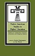 Native American Studies in Higher Education: Models for Collaboration between Universities and Indigenous Nations