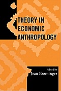 Theory in Economic Anthropology