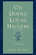 On Doing Local History Reflections 2nd Edition