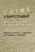 Crime and Employment: Critical Issues in Crime Reduction for Corrections