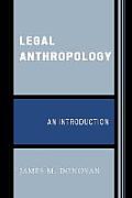 Legal Anthropology: An Introduction